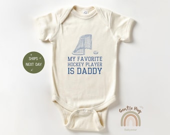 My Favorite Hockey Player Is My Daddy Baby Bodysuit, Daddy's Hockey Buddy Bodysuit, Hockey Lover Baby Bodysuit, Natural Baby Shower Gift,