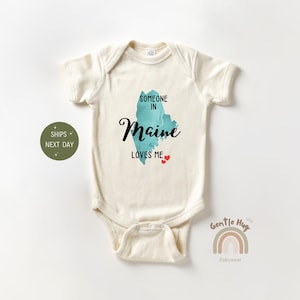Someone in Maine Loves Me Baby Bodysuit, Long Distance Baby Onesie®, Cute Newborn Natural Clothes, State Baby Onesie®, Baby Shower Gift