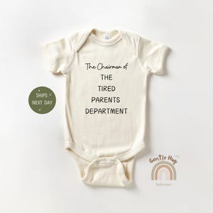 The Chairman Of The Tired Parents Department Baby Onesie®, New Baby Parent Gift, Department Baby Onesie®, Natural Baby Bodysuit, Best Gift