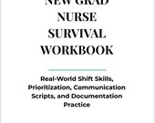 New Grad Nurse Survival Workbook PDF | Prioritization + Communication Scripts | Printable Nursing Guide