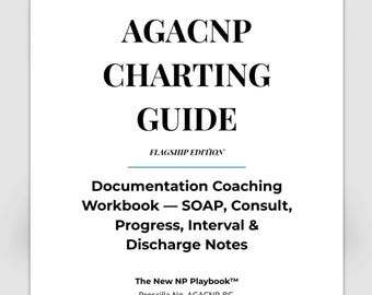 AGACNP Charting Guide: NP Documentation Templates (Digital PDF)