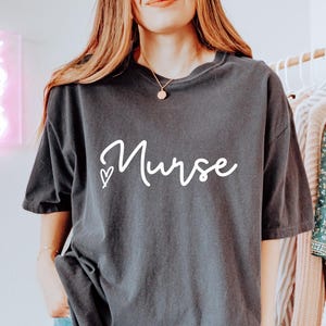Nurse Heart Comfort Color Shirt, Nurse Shirt Women, Nurse Gift Shirt, Nurse Tees, Nurse Shirts, Nurse Shirt Gift, Cute Nurse Typography Tee