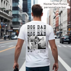 May include: White t-shirt with the text "DOG DAD" in a bold, stacked design. Below the text are four black and white photos. The shirt also features the text "MARCEL & BO" and "ECHTE LIEBE HAT VIER PFOTEN."