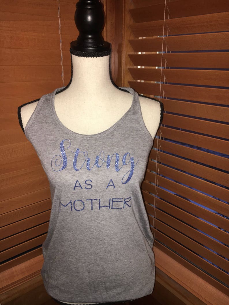 hangout tank Strong as a mother tank workout tank