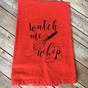 Watch Me Whip Funny Kitchen Towel – Designing Moments