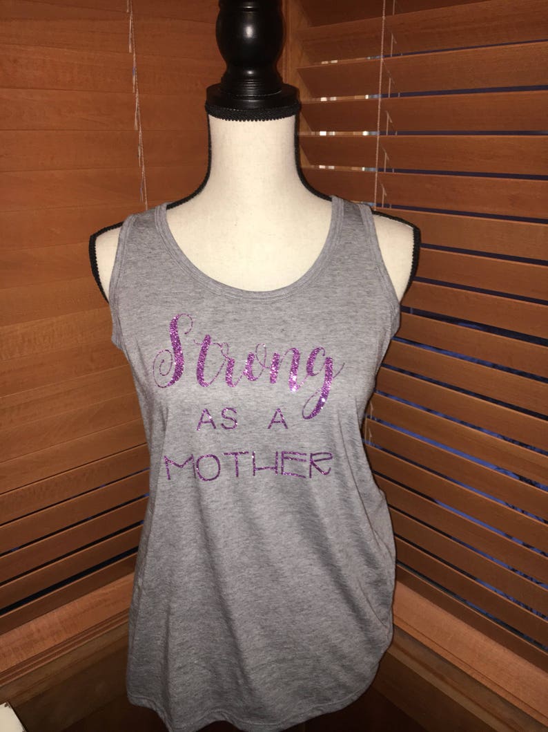 hangout tank Strong as a mother tank workout tank