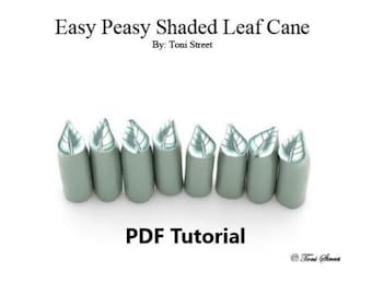 Easy Peasy Shaded Leaf Cane Polymer Clay Tutorial,PDF