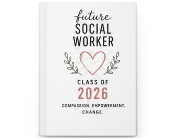Zukünftige Sozialarbeiter-Klasse von 2026 Notizbuch - Mitgefühl, Empowerment & Veränderung