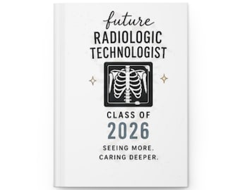 Zukünftige Strahlentechnologen-Klasse von 2026 Hardcover-Notizbuch - Medizinstudierendes Röntgen-Notizbuch