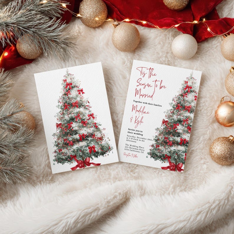 May include: Two white Christmas wedding invitations with a watercolor Christmas tree design. The tree is decorated with red bows. The text on the invitation reads "Tis the Season to be Married" and includes the names Madeline & Kyle.