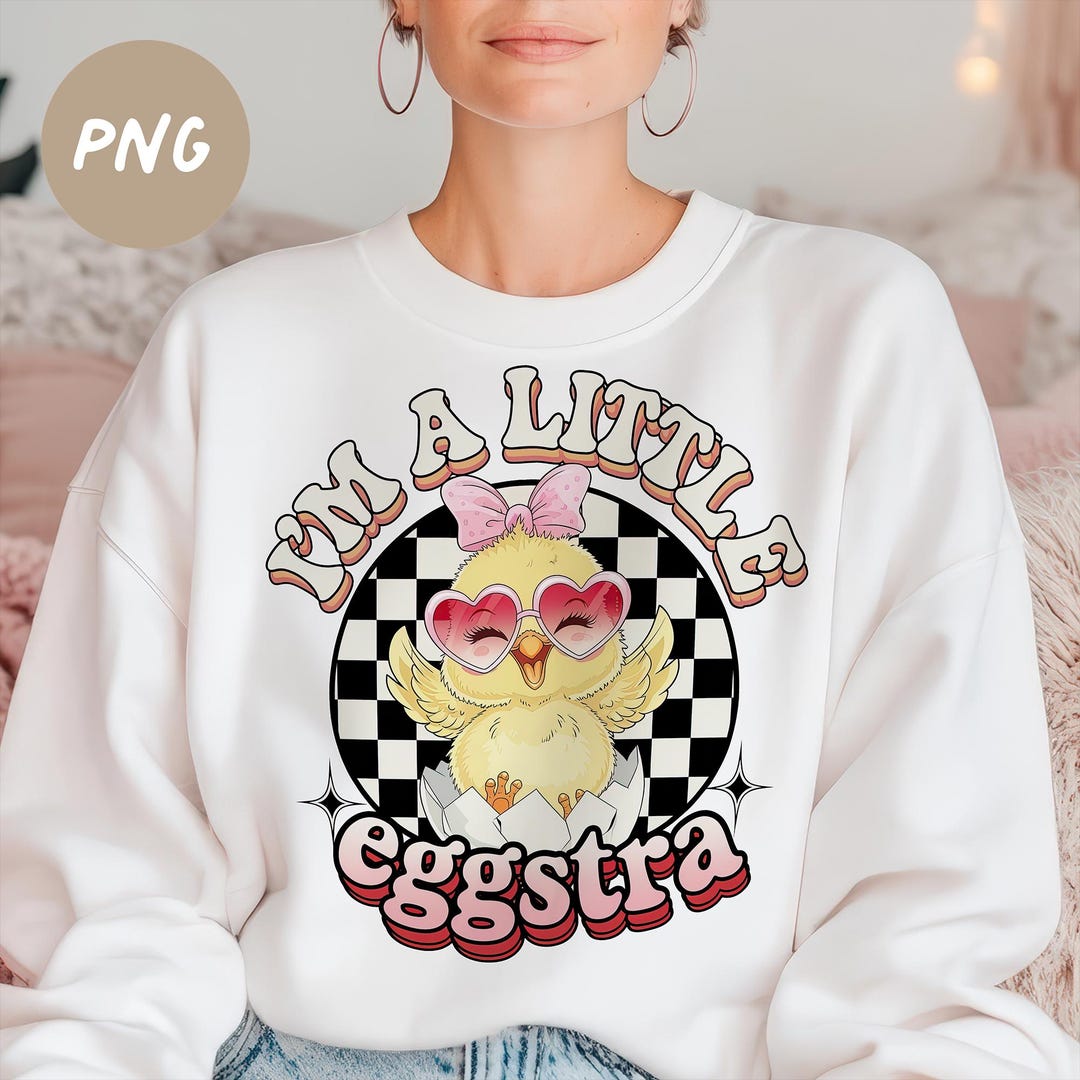 I M A Little Eggstra PNG - Retro Easter Chick With Sunglasses ...