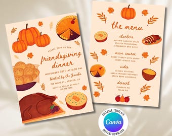 May include: Two Thanksgiving-themed invitations with illustrations of pumpkins, pie, and a roasted turkey. One invitation reads "Friendsgiving Dinner" with menu details. The other displays the menu with starters, main course, sides, and dessert.