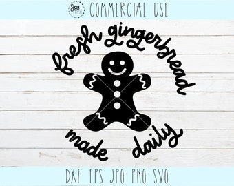 Fresh gingerbread made daily cut file, dxf, svg, eps, jpg, png, pdf, printable