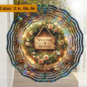 Welcome Friends Wind Spinner PNG Sublimation Design 10inch Door Hanger Ornament Floral Rustic Country Windspinner Suncatcher Digital only
