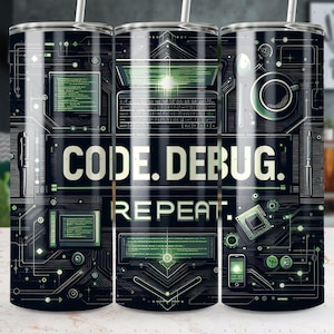 Peut inclure: Un gobelet noir avec un motif de circuit imprimé et le texte "CODE. DEBUG. REPEAT." Le design comprend des accents verts et des images d'un clavier, d'une tasse à café et d'un smartphone. Une paille blanche est insérée dans le couvercle.