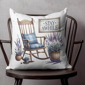 Rustic Rocking Chair Cushion Cover, Stay Awhile Quote, Lavender Plant Design, Cozy Home Decor Pillow, Vintage Style