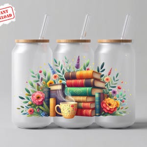 May include: Three white glass can-shaped tumblers with bamboo lids and clear straws. Each tumbler features a colorful illustration of a stack of books, a teacup, and floral elements. The image includes the text "INSTANT DOWNLOAD".