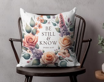 Bible Verse PNG Sublimation Design Floral Scripture Be Still & Know, Christian Faith Decor Digital Only 300dpi transparent Pillow png