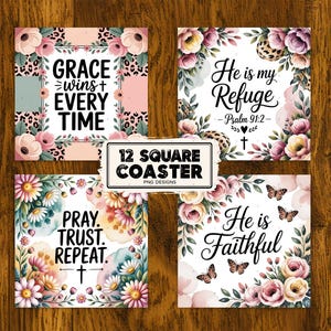 May include: Set of four square coasters with floral and leopard print designs. Each coaster features inspirational text: "Grace wins every time," "He is my Refuge," "Pray, Trust, Repeat," and "He is Faithful."