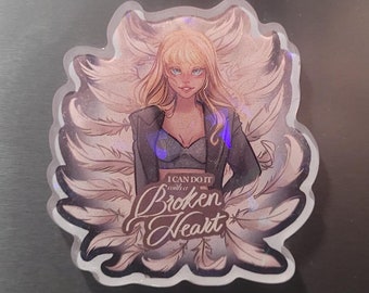 Fridge Magnet + FREE Sticker | I Can Do It With A Broken Heart