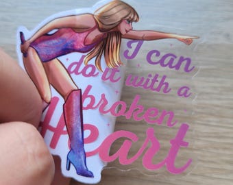 Stickers | I Can Do It With A Broken Heart