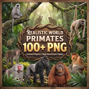 Pode incluir: Um gráfico digital apresentando uma placa central de madeira com o texto REALISTIC WORLD PRIMATES 100+ PNG Isolated Objects High-Resolution Clipart, cercado por várias espécies de primatas, incluindo um gorila, um orangotango e um babuíno.