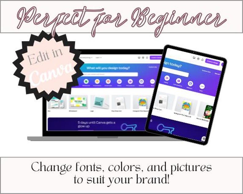 May include: A laptop computer screen displaying the Canva website with the text "What will you design today?" and a tablet computer screen displaying the Canva app with the text "Design today?"  The laptop and tablet are both on a white background. The text "Edit in Canva" is on a pink starburst.