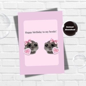 Joyeux anniversaire à ma meilleure amie ! Carte d'anniversaire meme hamster, carte de voeux imprimable, cadeau pour un ami, carte d'anniversaire coquette, meme hamster