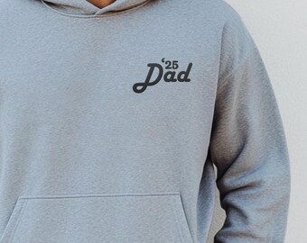 Embroidered Dad Hooded Sweatshirt with Custom Year, dad EST hoodie, dad to be, gift for new dad, fathers day gift, pregnancy reveal for dads
