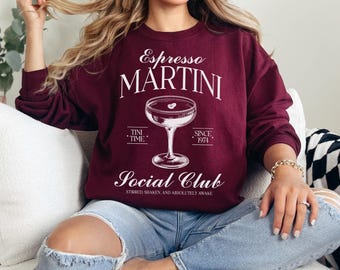 Espresso Martini Sweatshirt, espresso martini social club, tini time sweatshirt, gift for coffee lovers, gift for martini lovers