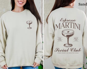 Espresso Martini Social Club Sweatshirt, tini time sweatshirt, espresso martini lover, coffee and cocktail lover, martini social club