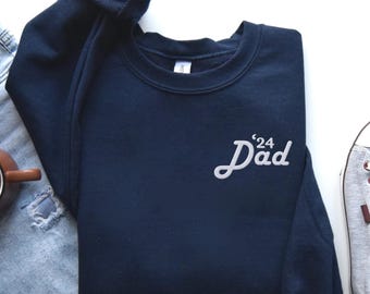 Custom Year Embroidered Dad Sweatshirt, gift for new dad, fathers day gift, expectant father gift, vintage dad sweatshirt, pregnancy reveal