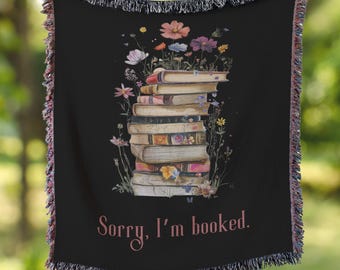 Reading Woven Blanket, "Sorry, I'm booked" woven blanket, book nook decor, gift for book lovers, gift for reading lovers, whimsical blanket