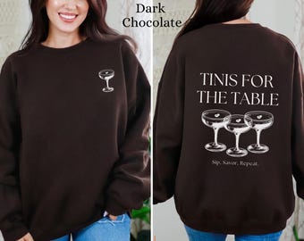 Tinis for the Table Sweatshirt, espresso martini sweatshirt, espresso lover, coffee lover, coffee and cocktails, martini sweatshirt