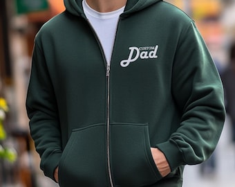 Embroidered Custom Dad Full Zip Up Hoodie, pregnancy reveal gift, fathers day gift, new dad gift, gifts for dad, embroidered dad sweatshirt