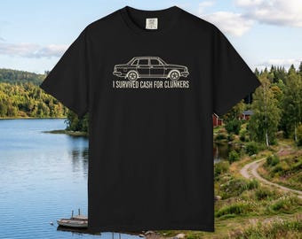 I Survived Cash For Clunkers 240 Sedan Retro Car Black T-Shirt Gift for Dad, Mom, Humor Birthday Gift