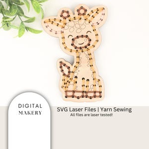 May include: A wooden giraffe cutout with pre-punched holes for yarn sewing. The giraffe is brown and yellow with a smiling face. The text "SVG Laser Files | Yarn Sewing" is below the giraffe. The text "All files are laser tested!" is below the first line of text.
