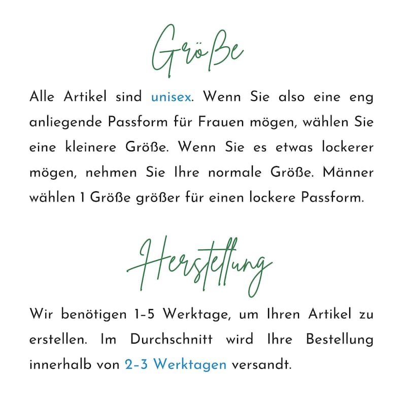 May include: Image with text in German. The text discusses sizing, stating all items are unisex. It advises women to size down for a tighter fit and men to size up. It also mentions a production time of 1-5 business days and shipping within 2-3 business days.