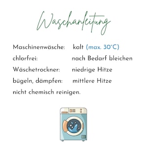 May include: A white background with the German text "Waschanleitung" in green script. Below, instructions for washing are listed, including machine wash, cold (max. 30&deg;C), and do not dry clean. A cartoon illustration of a washing machine is at the bottom.