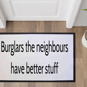 Funny Doormat Burglars the neighbours have better stuff