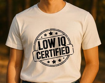 Camiseta con certificado de bajo coeficiente intelectual, camiseta con meme divertido, camiseta con insignia vintage, camiseta con humor sarcástico, camiseta retro de Trump, camiseta de regalo de broma, camiseta unisex