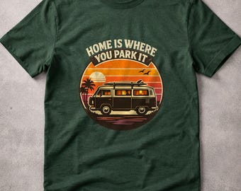 Camiseta Van Life / Camiseta "El hogar es donde lo aparcas" / Camiseta vintage de furgoneta camper / Regalo para viajes por carretera / Estilo de vida en autocaravana / Regalo camper para él/ella