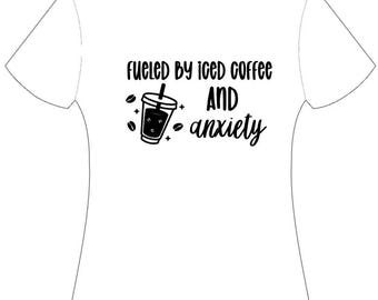 Fueled by iced coffee and anxiety adult t-shirt