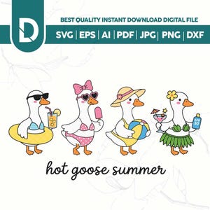 May include: Digital graphic download showing four cartoon geese in summer attire. Each goose has accessories like sunglasses, a floatie, and a cocktail. The phrase "hot goose summer" is written below the illustrations.