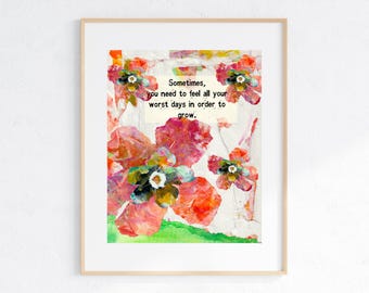 Floral Quote Print: Motivational Collage Art (Digital Download)