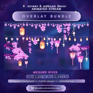 Puede incluir: Un paquete de superposición de transmisión animada con una escena nocturna. Presenta flores de cerezo rosas, linternas colgantes y el texto "MEGURO RIVER". Incluye 12 archivos .png y 12 .webm con fondo transparente y bucle animado.