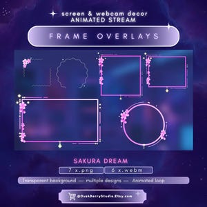 May include: A digital design featuring pink frame overlays with a Sakura theme for screen and webcam decor. The design includes various frame shapes, such as squares and circles, with floral accents. Text includes "FRAME OVERLAYS" and "SAKURA DREAM".