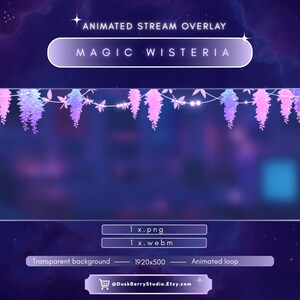 May include: An animated stream overlay in shades of purple and blue. The text "MAGIC WISTERIA" is displayed in a rounded rectangle. The design features hanging wisteria flowers and the text "ANIMATED STREAM OVERLAY".