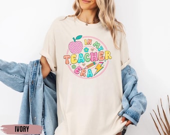 Comfort Colors® Teacher Shirt, Teacher Era Shirt, Back To School Teacher Shirt,bTeacher Appreciation Gift, Teacher Era Shirt, Back To School
