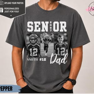 Personalized Senior Football Dad Comfort Colors Shirt, Class of 2027 Dad Shirt, Custom Photo Football Dad Gift, Senior Night Tee